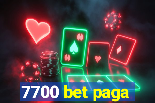 7700 bet paga